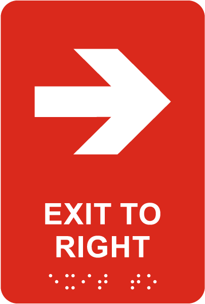 Exit To Right Sign with Braille