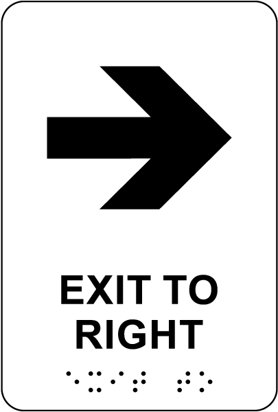 Exit To Right Sign with Braille
