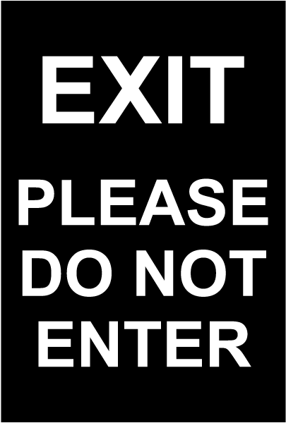 Exit Please Do Not Enter Sign