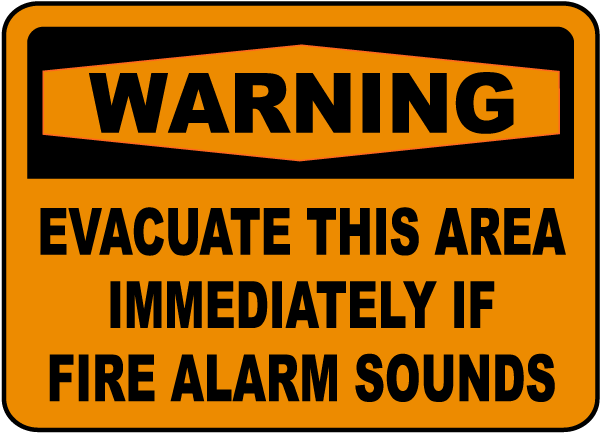 Warning Evacuate If Alarm Sounds Sign