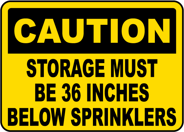 Caution 36 Inches Below Sprinklers Sign