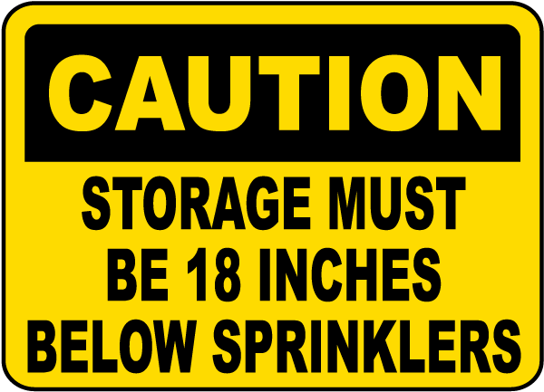 Caution 18 Inches Below Sprinklers Sign