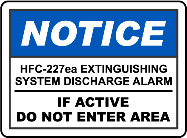 Notice HFC-227ea System Sign