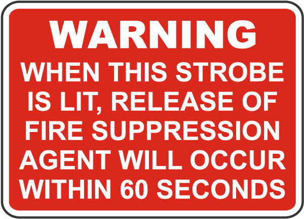 Release of Fire Suppression Agent Sign