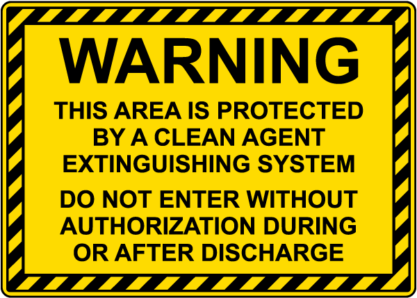 Warning Area Protected By A Clean Agent Sign