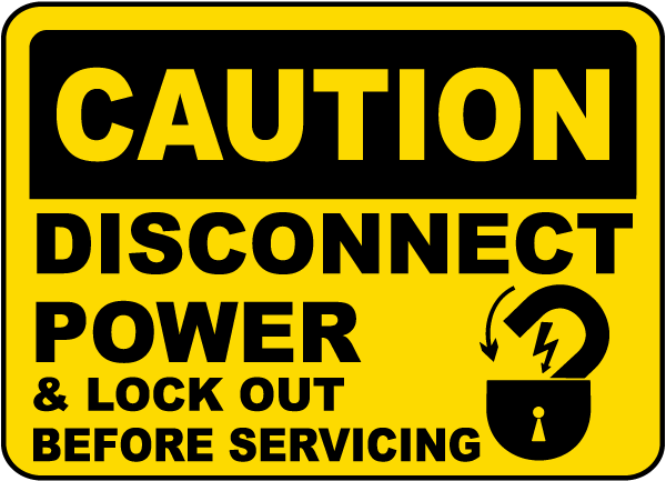 Caution Disconnect Power Sign