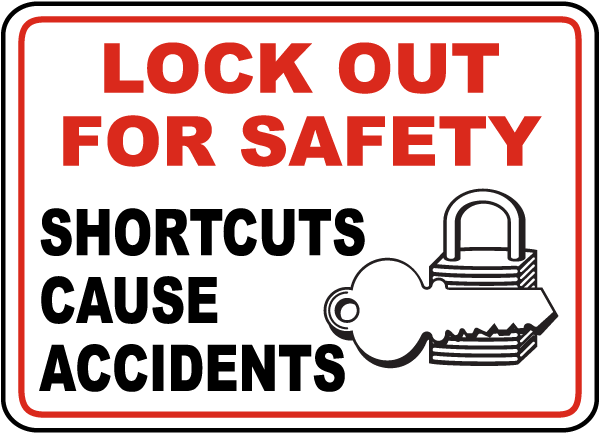 Shortcuts Cause Accidents Sign