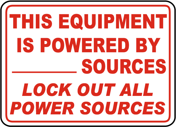 Lock Out All Power Sources Label