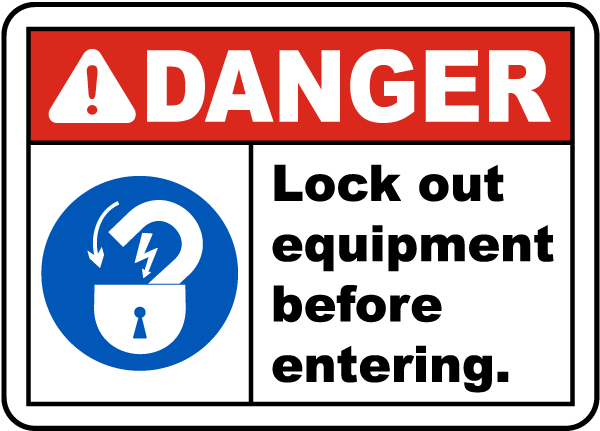 Lock Out Equipment Before Entering Sign