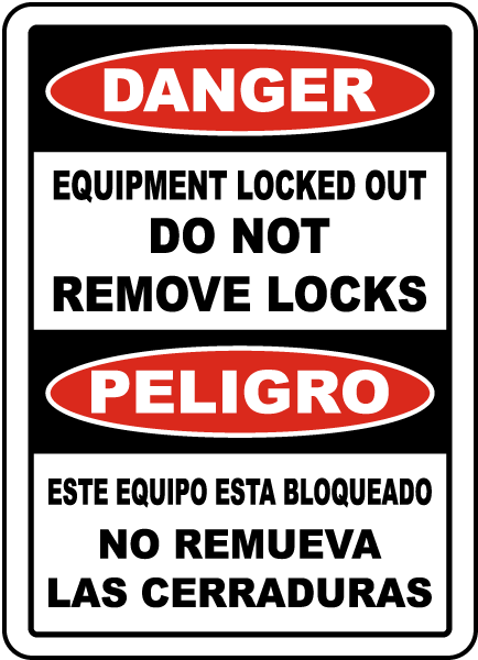 Bilingual Equipment Locked Out Do Not Remove Locks Sign