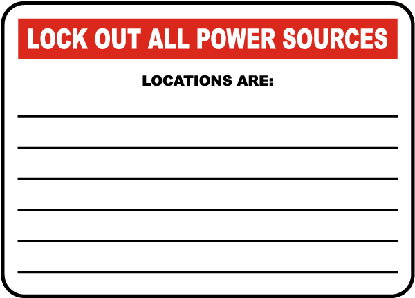 Lock Out All Power Sources Label