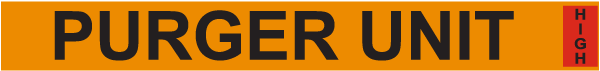 Purger Unit / High Component Label