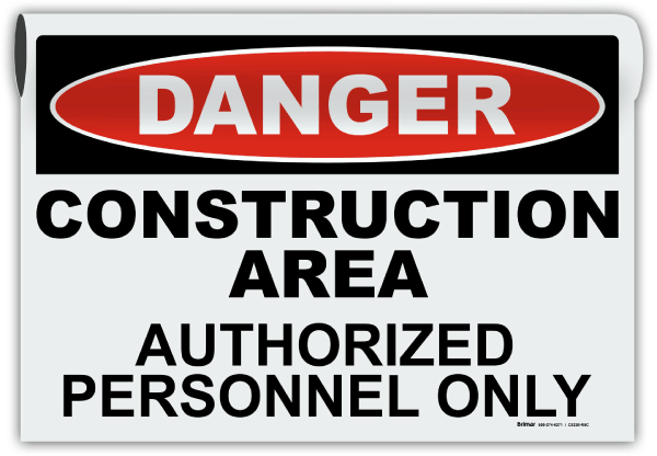 Danger Construction Area Authorized Personnel Sign