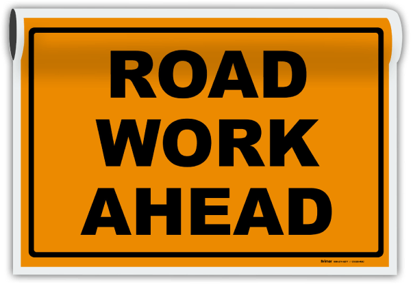 Road Work Ahead Sign