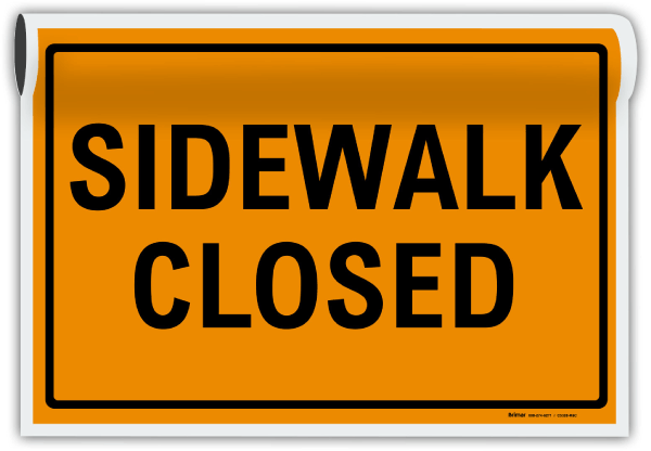 Sidewalk Closed Sign