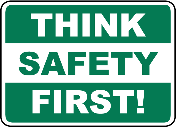 Think Safety First Sign