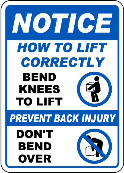 Notice How To Lift Correctly Sign