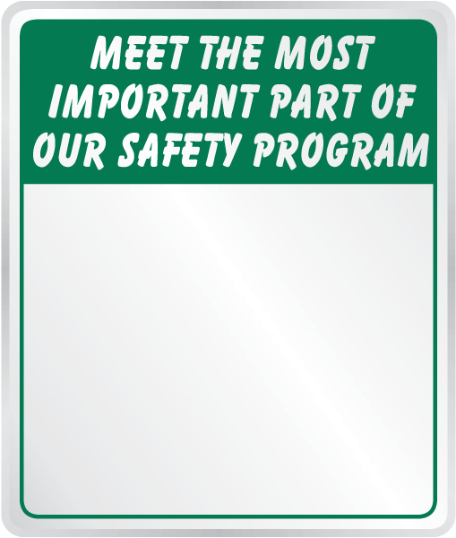 The Most Important Part of Our Safety Program Mirror