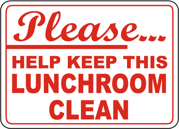 Keep Lunchroom Clean Sign