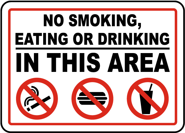 No Smoking Eating Drinking In Area Sign