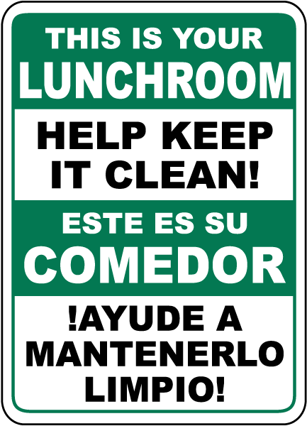 Bilingual Help Keep Your Lunchroom Clean Sign