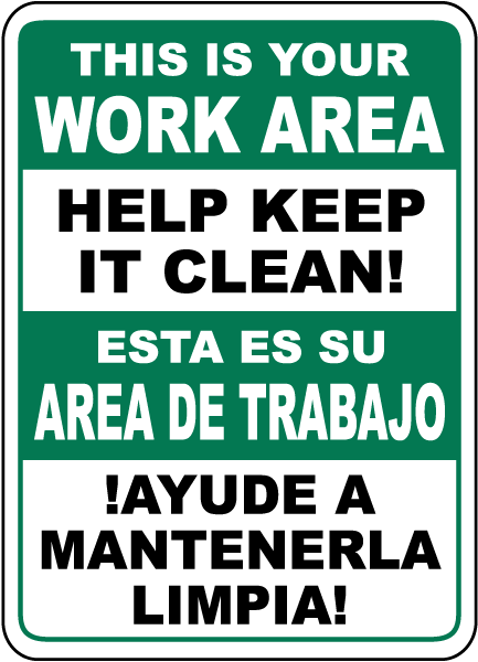 Bilingual Help Keep Your Work Area Clean Sign
