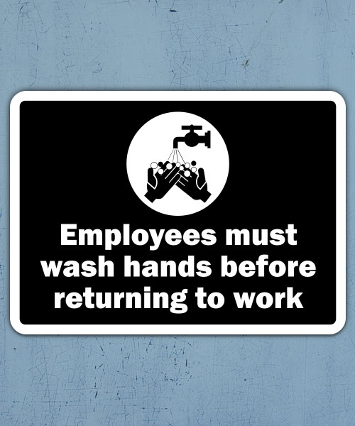 Employees Must Wash Hands Sign