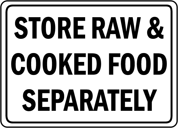 Store Raw & Cooked Food Separately Sign