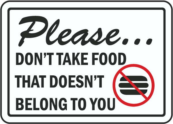 Please Don't Take Food Sign