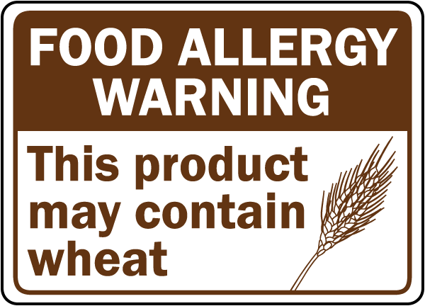 This Product May Contain Wheat Sign