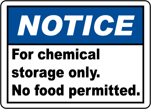 Notice For Chemical Storage Only Sign