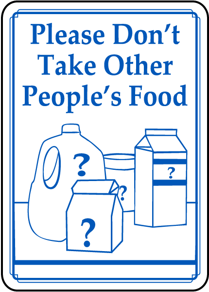 Don't Take Other People's Food Sign