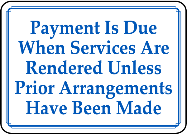 Payment Is Due For Services Sign