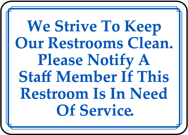 Please Notify Staff About Restroom Sign