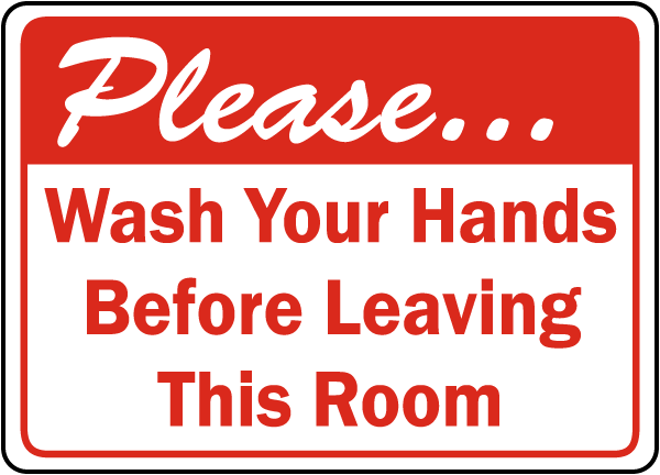 Wash Hands Before Leaving Label