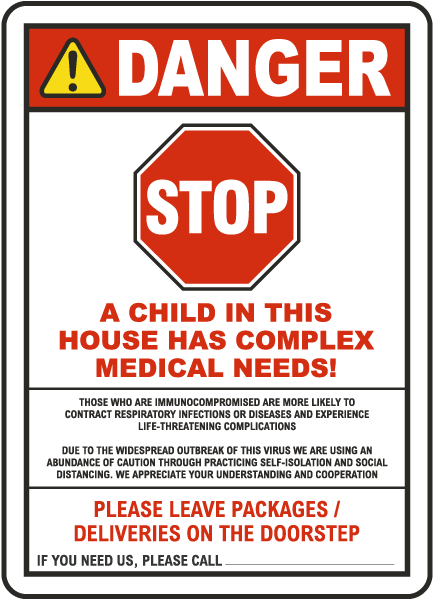 Stop A Child In This House Has Complex Medical Needs Sign