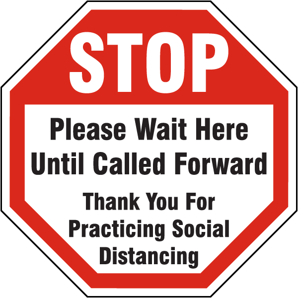 Stop Please Wait Here Until Called Yard Sign