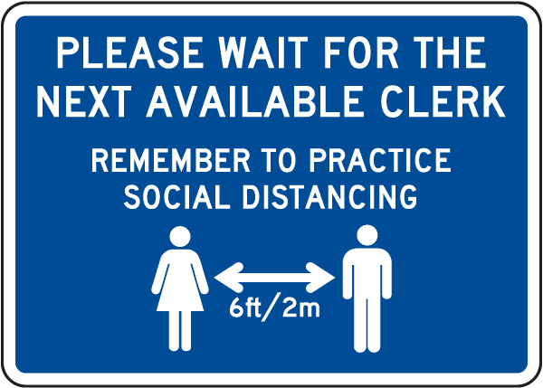 Please Wait for the Next Clerk Sign