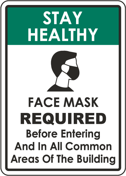 Stay Healthy Face Mask Required Sign
