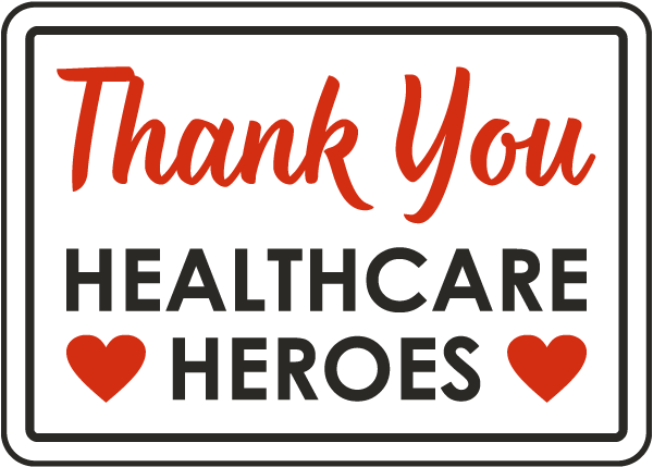Thank You Healthcare Heroes Sign