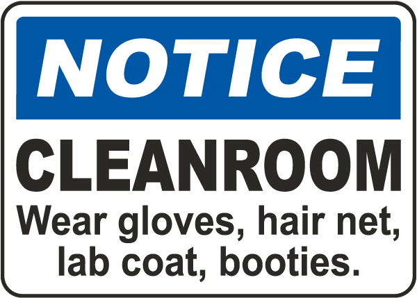 Notice Cleanroom Sign