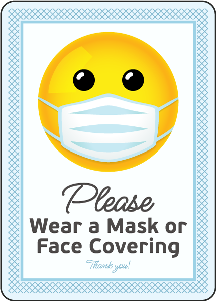 Please Wear a Mask or Face Covering Sign