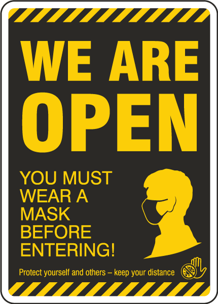 We Are Open, Wear a Mask Sign