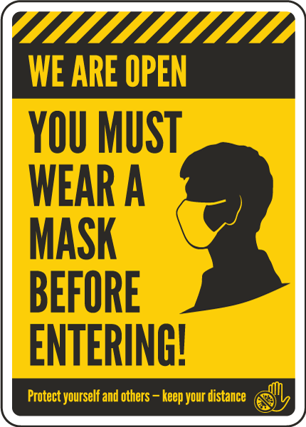 We Are Open, Wear a Mask Sign