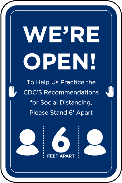 We Are Open, Please Stand 6 Feet Apart Sign