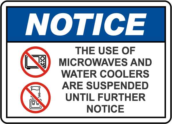 Notice Microwaves Water Coolers Suspended Sign