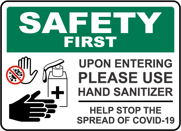 Safety First Please Use Hand Sanitizer Sign