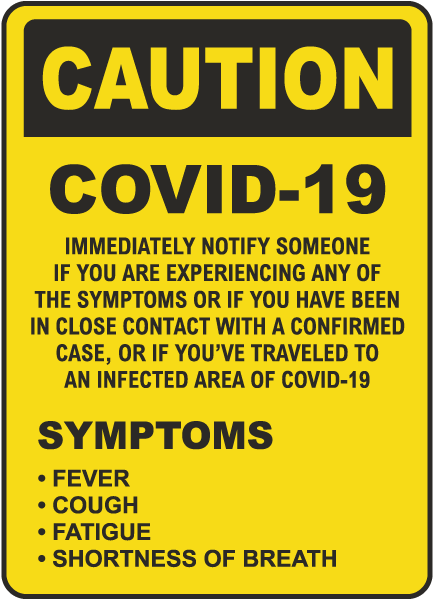 Caution Notify for COVID-19 Symptoms Sign