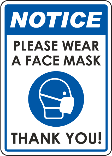 Notice Please Wear A Face Mask Sign