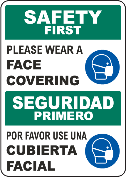 Bilingual Safety First Please Wear A Face Covering Sign